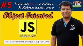 Prototype vs __proto__, Prototype Chaining & Inheritance | Object Oriented JS | Video 5 (Hindi)