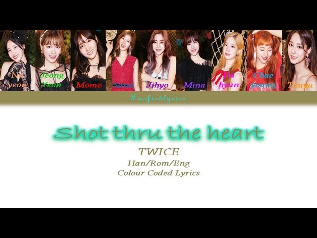 Twice(트와이스) - Shot thru the heart Coded Lyrics( Han/Rom/Eng) by Taefiedlyrics class=