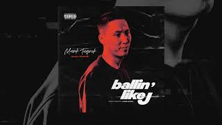 Munk Tugrik - Ballin' Like J (Audio) ft. Bane