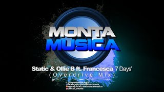 Static & Ollie B ft. Francesca - 7 Days (Overdrive Mix) (2023) Monta Musica | Eurodance Rave Anthems