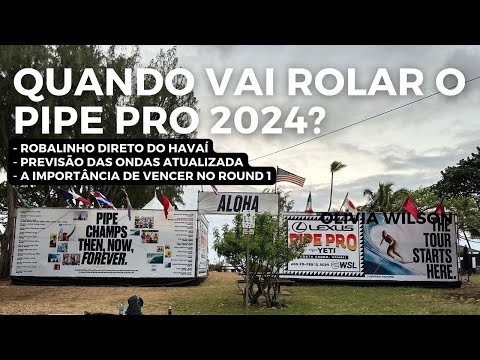 Quando vai rolar o #PipePro 2024? Previsão das ondas / A importância de vencer no Round 1 #WSL