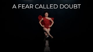 A Fear Called Doubt | Janelle Ginestra Choreography