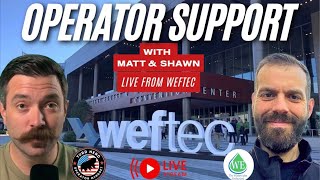 LIVE from WEFTEC! (With @operatormindset)