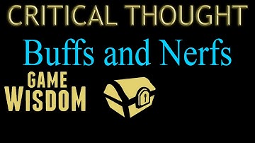A Critical Thought on Buffs and Nerfs in Game Design