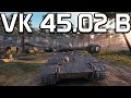 VK 45.02 B - The Slipper, hitting like a truck...slipper | World of Tanks