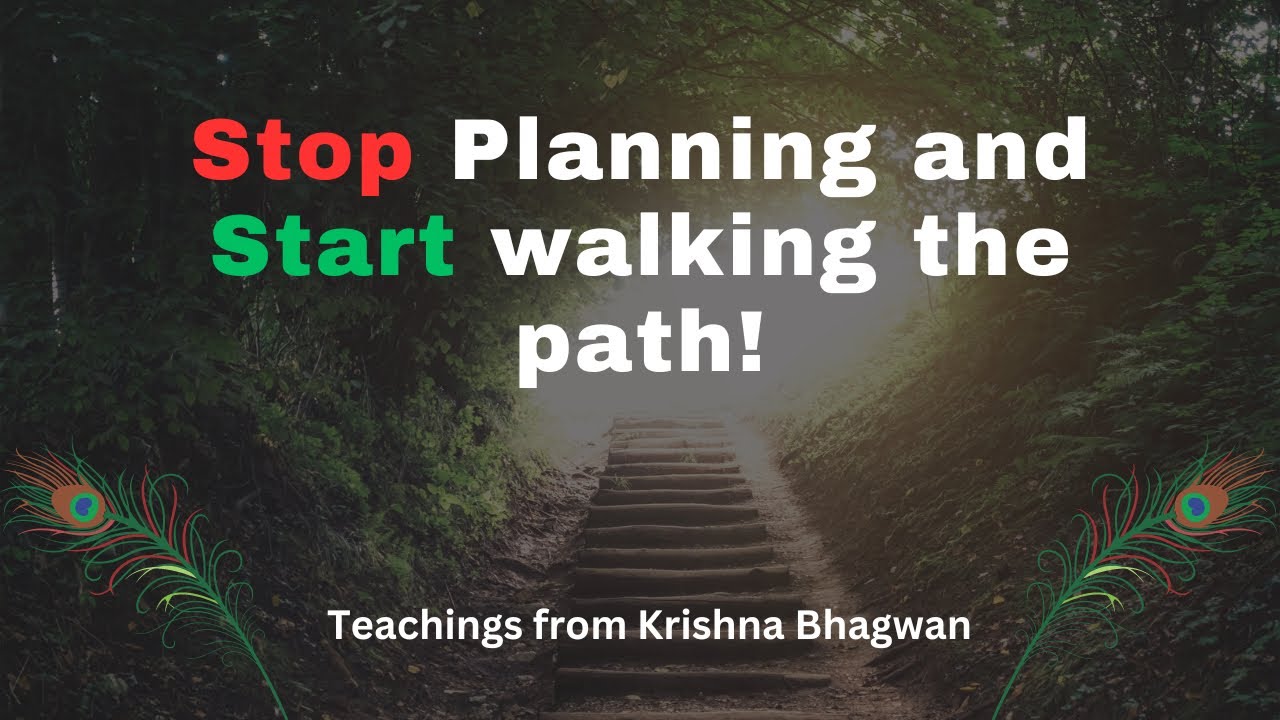 Stop Planning And Start Walking The Path Hindi emotionalexploration Stop Planning And Start Walking The Path Hindi emotionalexploration