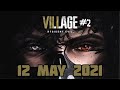CORPSE Husband Resident Evil Village Live Stream with TinaKitten #2 - 12th May 2021