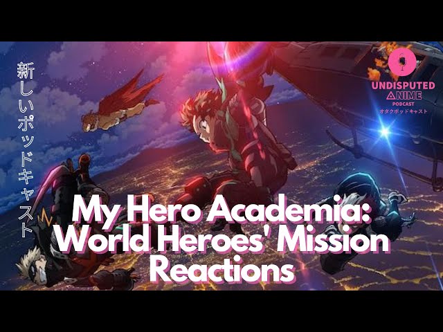 Otaku News: My Hero Academia: World Heroes' Mission Movie Review