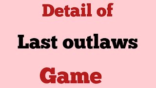 Review of last outlaws game || creation Tech screenshot 5
