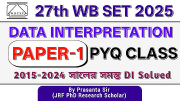 WB SET Paper 1 All Data Interpretation 2015-2024 PYQ | WB SET Paper 1 | WB SET Exam 2025