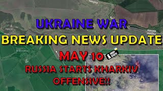 Ukraine War BREAKING NEWS (20240510): Russian Starting Kharkiv Offensive!! ( Zelenskyy Announces)