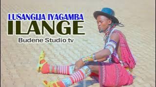 Lusangija Iyagamba Ilange  music by Budene Studio tv 0762171823