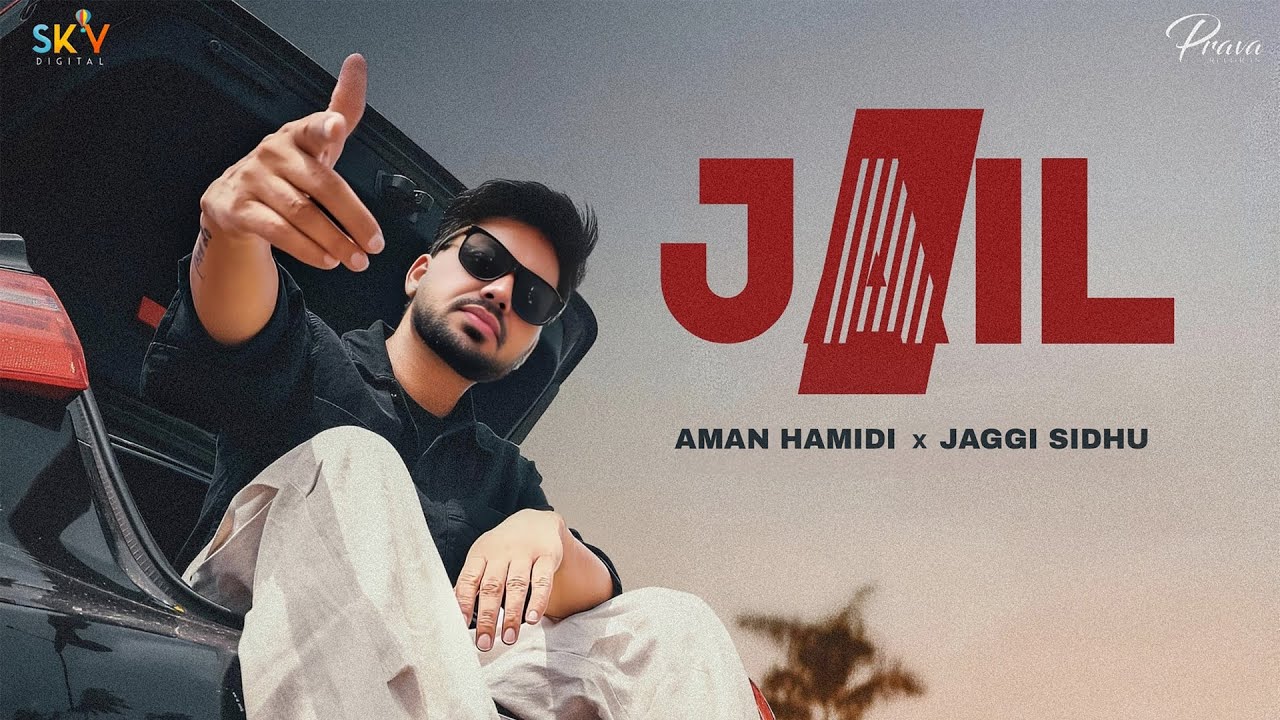 Watch Jail (Official Video) Aman Hamidi | Jaggi Sidhu | Latest Punjabi Song 2025 | @PravaRecordsOfficial on YouTube Watch Jail (Official Video) Aman Hamidi | Jaggi Sidhu | Latest Punjabi Song 2025 | @PravaRecordsOfficial on YouTube