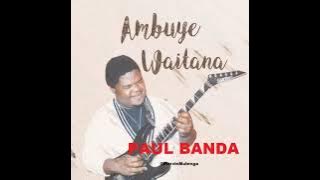 Paul Banda - Ambuye Waitana (Full Album) Malawian
