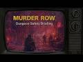 Murder Row (Retail Guide) | Dungeon Safety Briefing
