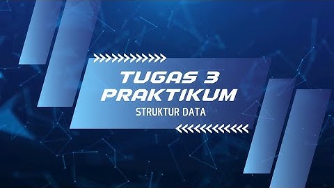 Tugas 3 Praktikum Struktur Data (MSIM4202) Universitas Terbuka