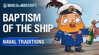 Naval Traditions: Baptism of the Ship