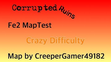 Fe2 MapTest Corrupted Ruins