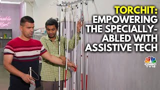 Torchit Empowering The Specially-Abled With Assistive Tech Young Turks N18V Cnbc Tv18