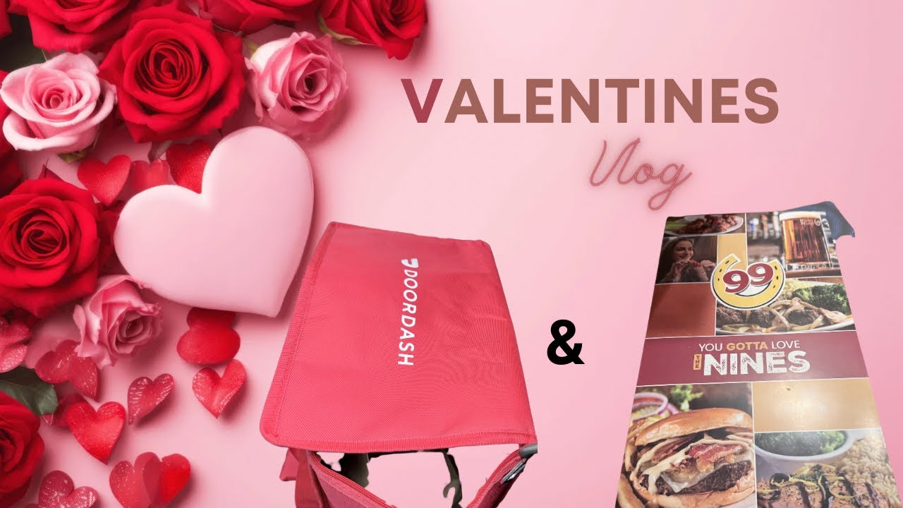 Видеоблог ко Дню святого Валентина: Доставка еды в DoorDash и ужин в ресторане 