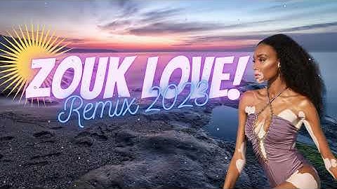 Mix zouk love remix 2023 Vol16