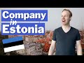Estonia Company Registration (Pros and Cons) / Should You Form a Company in Estonia?