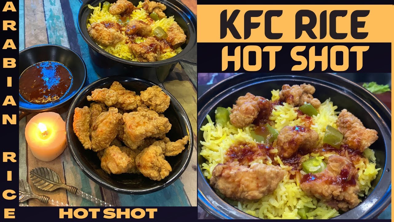 QUICK AND EASY KFC RICE WITH HOT SHOTS | ARBIAN RICE | KITCHEN WITH ...