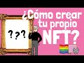 🦊 Cómo crear y vender NFTs | TUTORIAL de cómo hacer un NTF gratis | Guía PASO a PASO en Español 2021