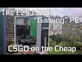 The £25 ($30) Gaming PC - CSGO, Minecraft, and More...