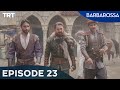 Barbarossa Sword Of The Mediterranean Episode 23 Barbarossa Sword Of The Mediterranean Episode 23