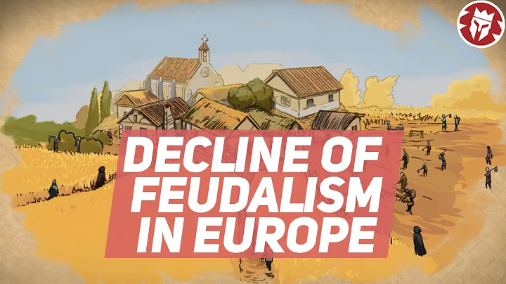 Why and How Feudalism Declined in Europe - Medieval History DOCUMENTARY - DayDayNews