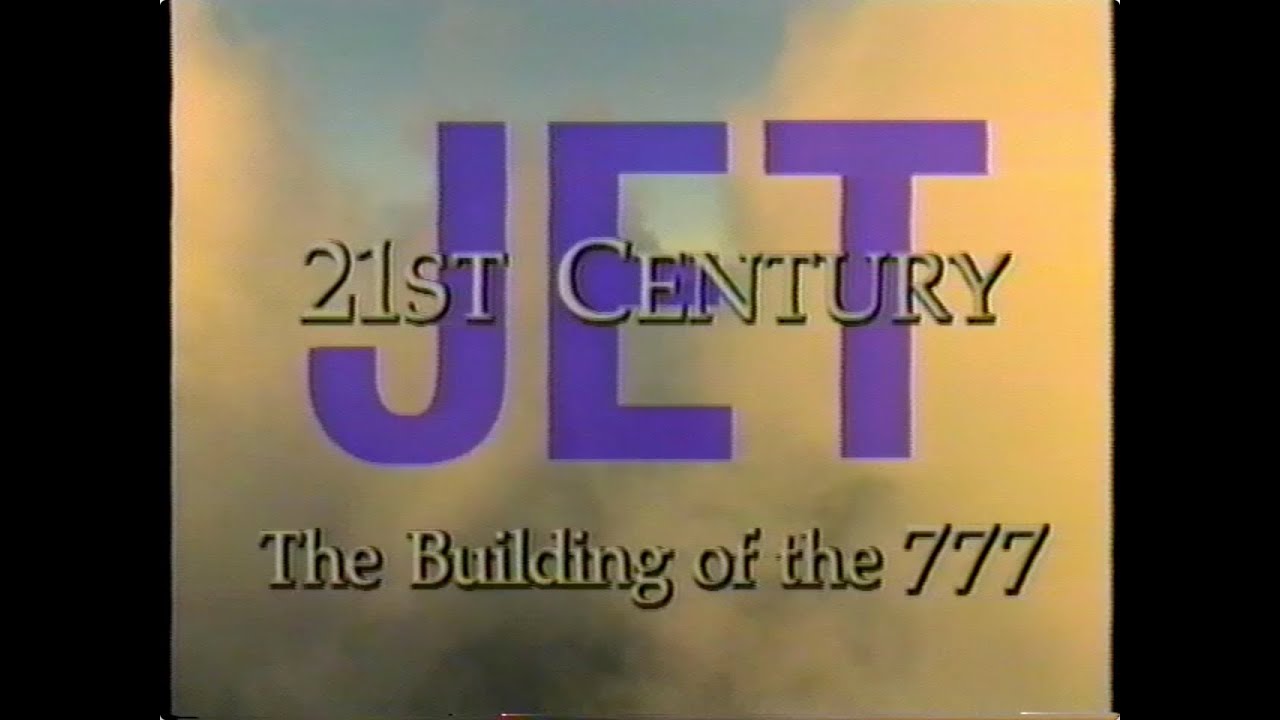 21st Century Jet - Building the Boeing 777 - Full Episode 4