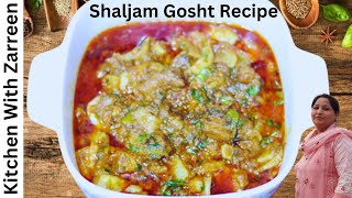 Shaljam Gosht Recipe | شلجم گوشت | Turnip Meat Recipe | Shaljam Ki Recipe Kitchen with zarreen