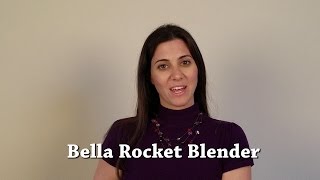 Bella Rocket Blender Review