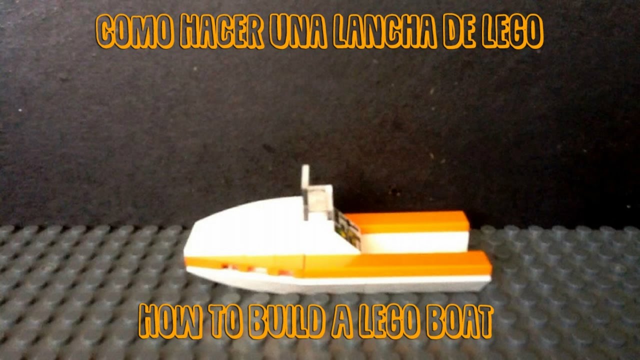 Como Hacer Una Lancha De Lego / How To Build A Lego Boat 