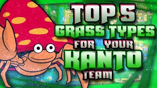 Top 5 Best Grass Type Pokemon For Your Kanto Team!