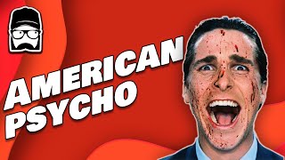 American Psycho Break Down Distracted Nerd