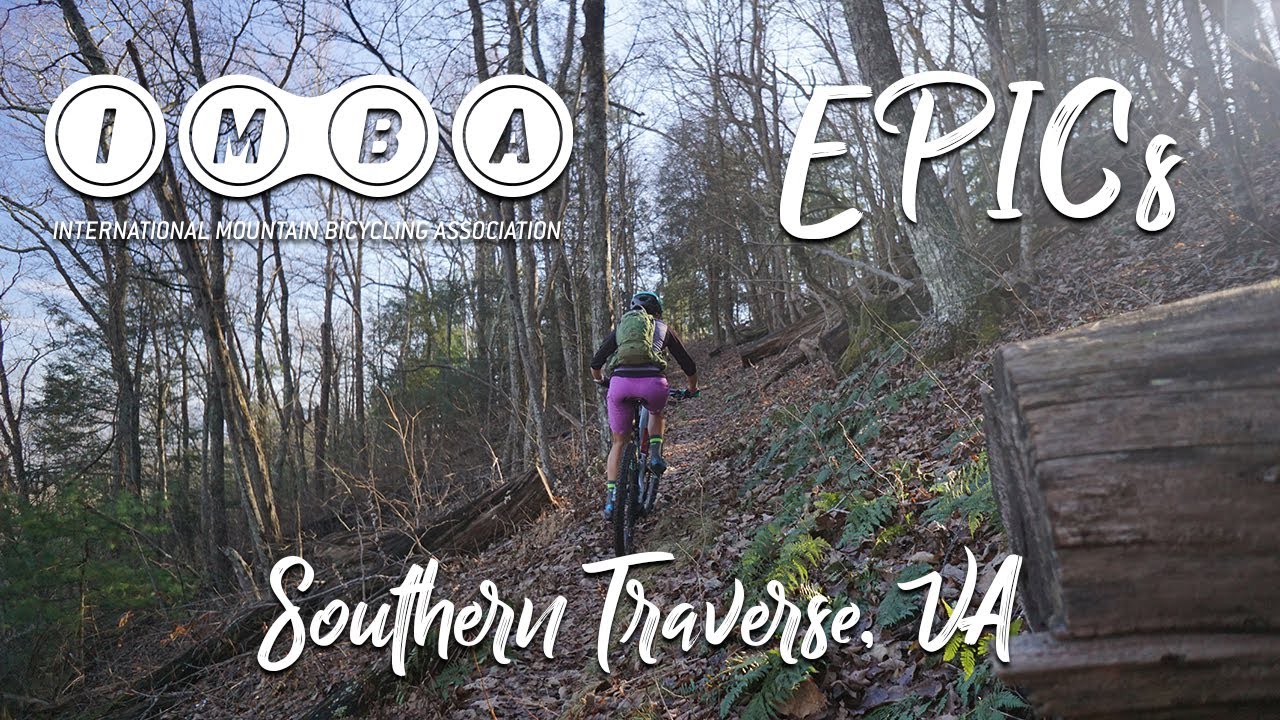 IMBA EPICs: Southern Traverse | Harrisonburg, VA