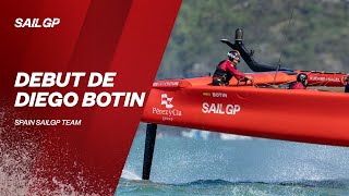 Debut of Diego Botin, New Spanish Driver | Spain SailGP Team