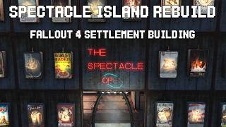 Turning Spectacle Island into a real Spectacle! / Fallout 4 Settlement Building