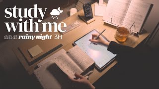 3-HOUR STUDY WITH ME 🌧️ on a RAINY NIGHT / Pomodoro 50-10 / Rain Sounds / No Music [ambient ver.]