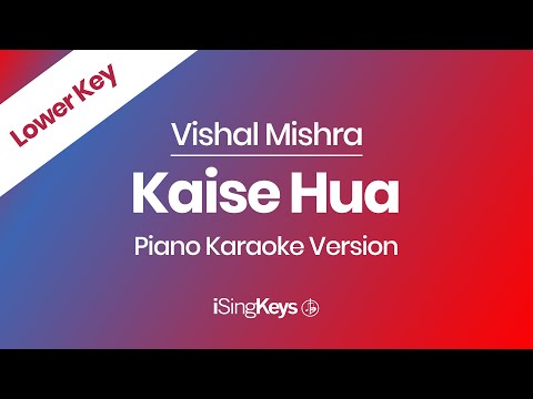 Kaise Hua - Vishal Mishra - Piano Karaoke Instrumental - Lower Key