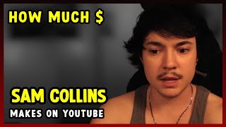This Is How much money Sam Collins makes on YouTube 2024