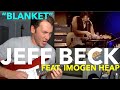 Capture de la vidéo Guitar Teacher Reacts: Jeff Beck & Imogen Heap - Blanket | Live