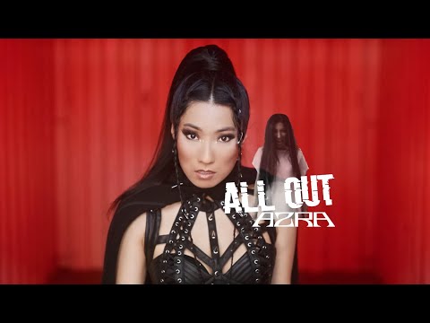 AZRA - ALL OUT (Official Music Video)