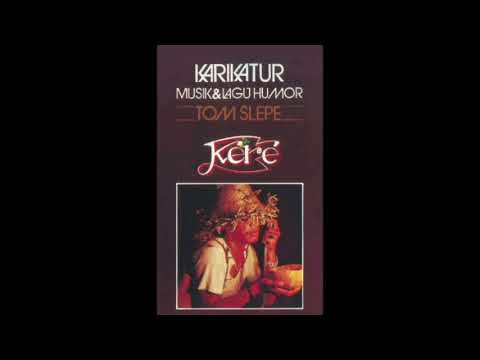Tom Slepe - Kere