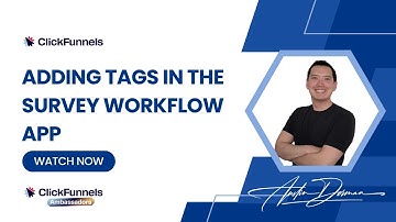 ClickFunnels 2.0 Tutorial - Adding Tags in the Survey Workflow App