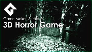 Game Maker Studio 2 - 3D Horror Game
