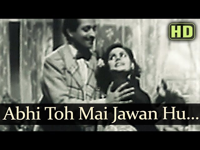 Abhi Toh Main Jawan Hoon (HD) - Afsana Songs - Ashok Kumar - Veena - Kuldeep Kaur - Pran class=