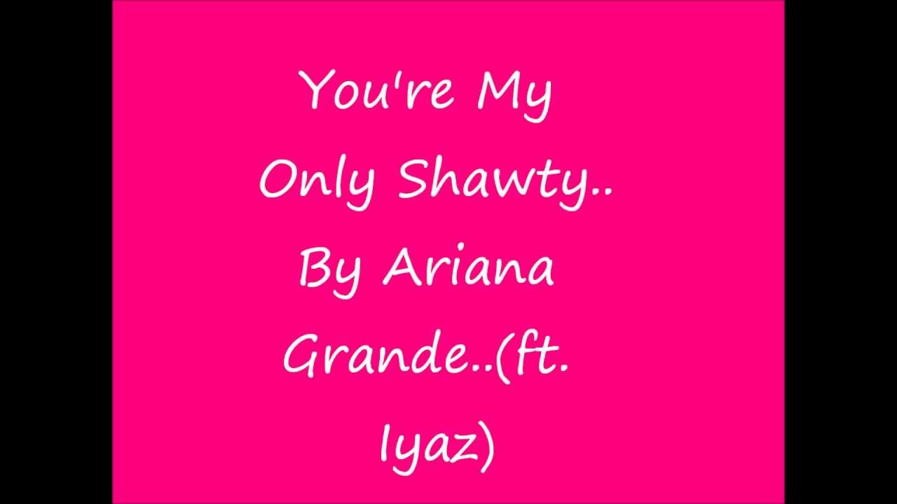 You're My Only Shawty (tradução) - Iyaz - VAGALUME